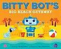 E-Book (epub) Bitty Bot's Big Beach Getaway von Tim McCanna