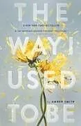 Kartonierter Einband The Way I Used to Be von Amber Smith