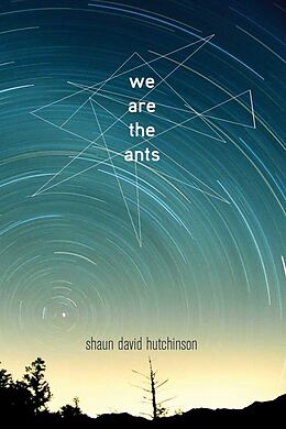 Couverture cartonnée We Are the Ants de Shaun David Hutchinson