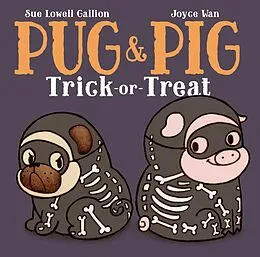 E-Book (epub) Pug & Pig Trick-or-Treat von Sue Lowell Gallion