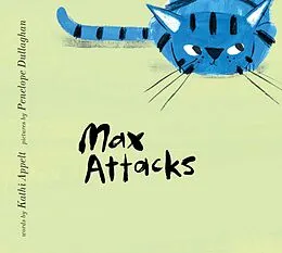 E-Book (epub) Max Attacks von Kathi Appelt