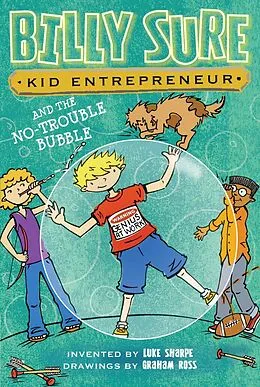 E-Book (epub) Billy Sure Kid Entrepreneur and the No-Trouble Bubble von Luke Sharpe