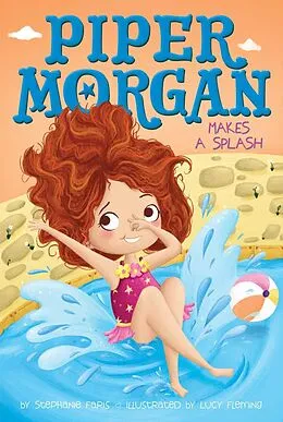 E-Book (epub) Piper Morgan Makes a Splash von Stephanie Faris