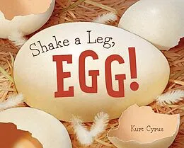E-Book (epub) Shake a Leg, Egg! von Kurt Cyrus