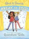E-Book (epub) Shai & Emmie Star in Break an Egg! von Quvenzhané Wallis