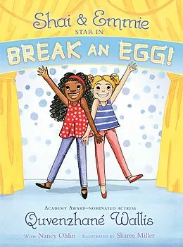 E-Book (epub) Shai & Emmie Star in Break an Egg! von Quvenzhané Wallis