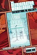 E-Book (epub) The Refrigerator Monologues von Catherynne M. Valente