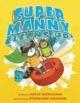E-Book (epub) Super Manny Cleans Up! von Kelly Dipucchio