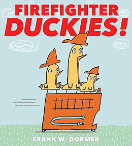 E-Book (epub) Firefighter Duckies! von Frank W. Dormer