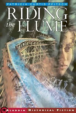 E-Book (epub) Riding the Flume von Patricia Curtis Pfitsch