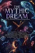 E-Book (epub) Mythic Dream von John Chu, Leah Cypess, Indrapramit Das