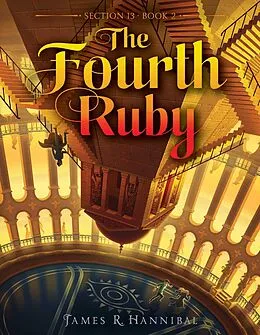E-Book (epub) The Fourth Ruby von James R. Hannibal