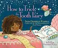 E-Book (epub) How to Trick the Tooth Fairy von Erin Danielle Russell