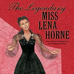 E-Book (epub) The Legendary Miss Lena Horne von Carole Boston Weatherford