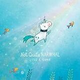 Livre Relié Not Quite Narwhal de Jessie Sima