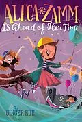 E-Book (epub) Aleca Zamm Is Ahead of Her Time von Ginger Rue