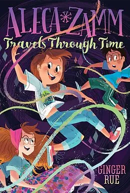 E-Book (epub) Aleca Zamm Travels Through Time von Ginger Rue