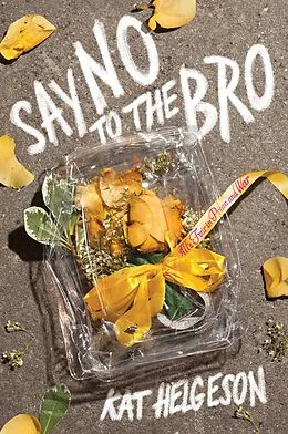 E-Book (epub) Say No to the Bro von Kat Helgeson