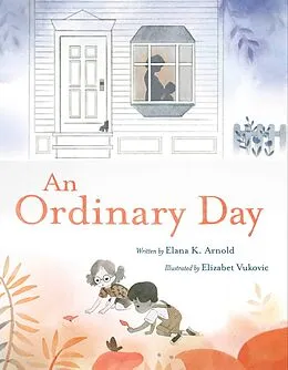 E-Book (epub) An Ordinary Day von Elana K. Arnold
