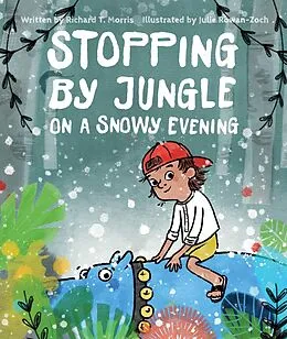 E-Book (epub) Stopping by Jungle on a Snowy Evening von Richard T. Morris