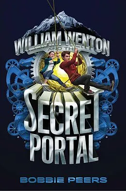 E-Book (epub) William Wenton and the Secret Portal von Bobbie Peers