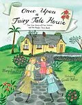 E-Book (epub) Once Upon a Fairy Tale House von Mary Lyn Ray