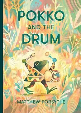 E-Book (epub) Pokko and the Drum von Matthew Forsythe