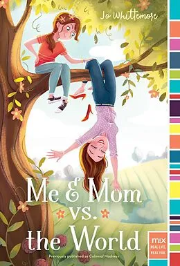 E-Book (epub) Me & Mom vs. the World von Jo Whittemore