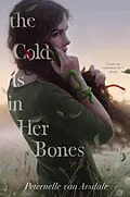 E-Book (epub) The Cold Is in Her Bones von Peternelle van Arsdale