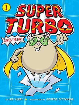 E-Book (epub) Super Turbo Saves the Day! von Lee Kirby