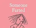 E-Book (epub) Someone Farted von Bruce Eric Kaplan