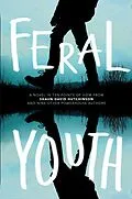 E-Book (epub) Feral Youth von Shaun David Hutchinson, Brandy Colbert, Suzanne Young