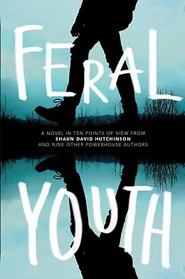 E-Book (epub) Feral Youth von Shaun David Hutchinson, Brandy Colbert, Suzanne Young