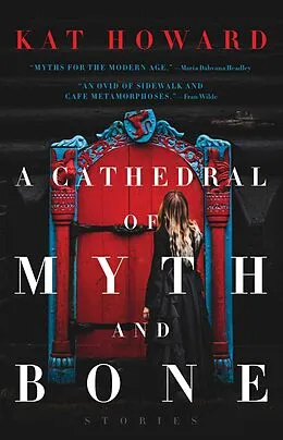 E-Book (epub) Cathedral of Myth and Bone von Kat Howard