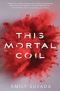 E-Book (epub) This Mortal Coil von Emily Suvada