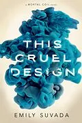 E-Book (epub) This Cruel Design von Emily Suvada