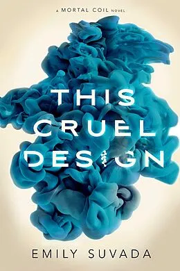 E-Book (epub) This Cruel Design von Emily Suvada