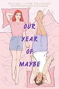 E-Book (epub) Our Year of Maybe von Rachel Lynn Solomon