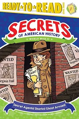 E-Book (epub) Secret Agents! Sharks! Ghost Armies! von Laurie Calkhoven