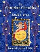 Kartonierter Einband The Chameleon Chronicles von Ronald E. Grant