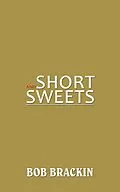 E-Book (epub) Short and Sweets von Bob Brackin