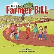 Kartonierter Einband The Adventures Of Farmer Bill von Patricia Dawson