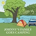 E-Book (epub) Johnny'S Family Goes Camping von Johnny Mullens, Susan Shorter