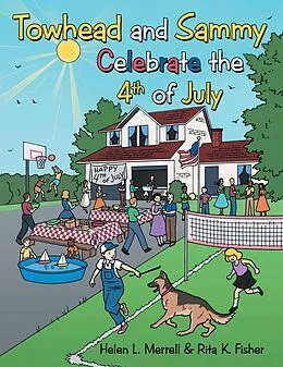E-Book (epub) Towhead and Sammy Celebrate the 4Th of July von Helen L. Merrell, Rita K. Fisher