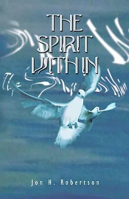 E-Book (epub) The Spirit Within von Jon H. Robertson