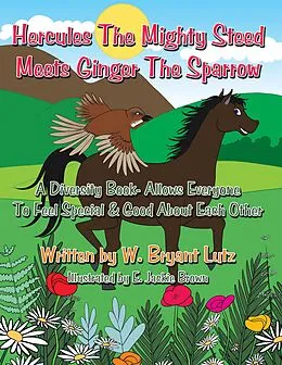 E-Book (epub) Hercules The Mighty Steed Meets Ginger The Sparrow von W. Bryant Lutz