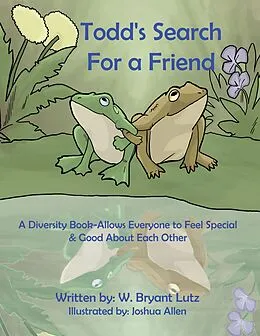 E-Book (epub) Todd's Search For a Friend von W. Bryant Lutz