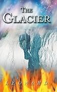 Livre Relié The Glacier de Marcia Leonard