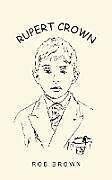 Kartonierter Einband Rupert Crown von Rob Brown