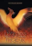 Fester Einband Legends of the Phoenix von Alexey Vasilyevich Trekhlebov